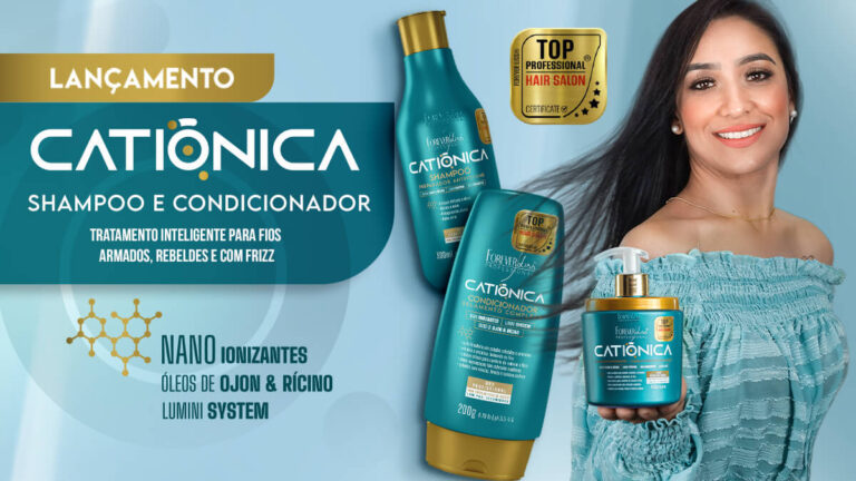 Forever Liss lança shampoo e condicionador da Catiônica